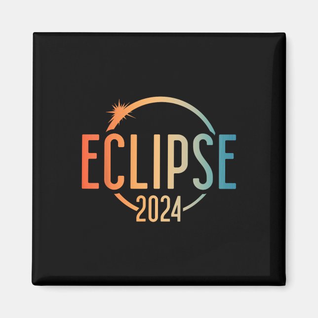 Solar Eclipse Shirt 2024 Total Solar Eclipse 4.08. Magnet (Front)