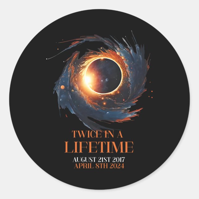 Solar Eclipse Twice In Lifetime 2024 Solar Eclipse Classic Round Sticker (Front)