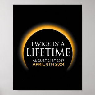 Solar Eclipse Twice In Lifetime 2024 Solar Eclipse Poster