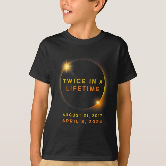 Solar Eclipse Twice In Lifetime 2024 Solar Eclipse T-Shirt (Front)