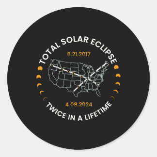 Solar Eclipse Twice In Lifetime 2024 Total Solar E Classic Round Sticker