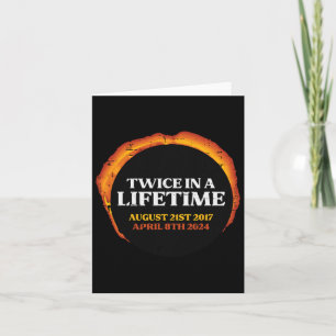 Solar Eclipse Twice Lifetime 08.21.17 04.08.24 Men Card