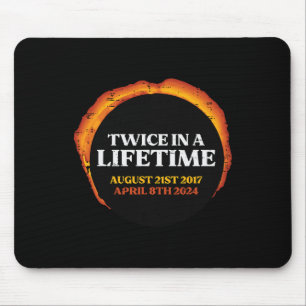 Solar Eclipse Twice Lifetime 08.21.17 04.08.24 Men Mouse Pad