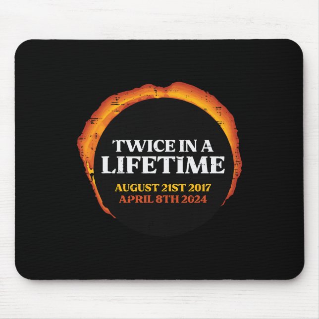 Solar Eclipse Twice Lifetime 08.21.17 04.08.24 Men Mouse Pad (Front)