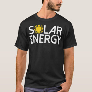 Solar Energy Gifts Clothing Global Warming Climate T-Shirt