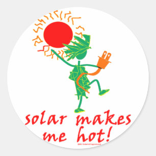Solar Makes Me Hot! Classic Round Sticker