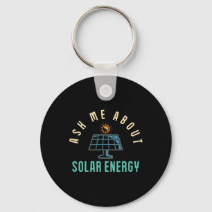 Solar Panel Ask Me About Solar Energy Solar Power Keychain