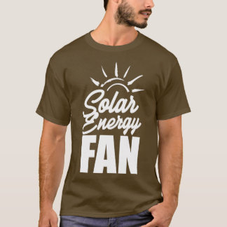 solar power 27 T-Shirt