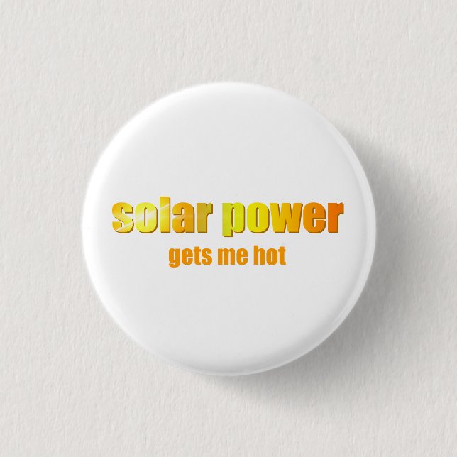 Solar Power Hot! 1 Inch Round Button (Front)
