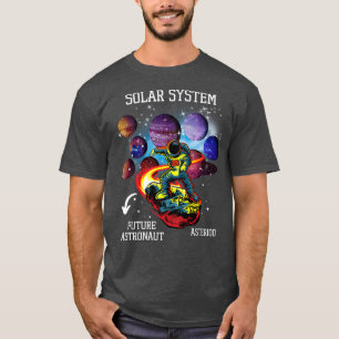 Solar System, Future Astronaut, Inspirational for T-Shirt