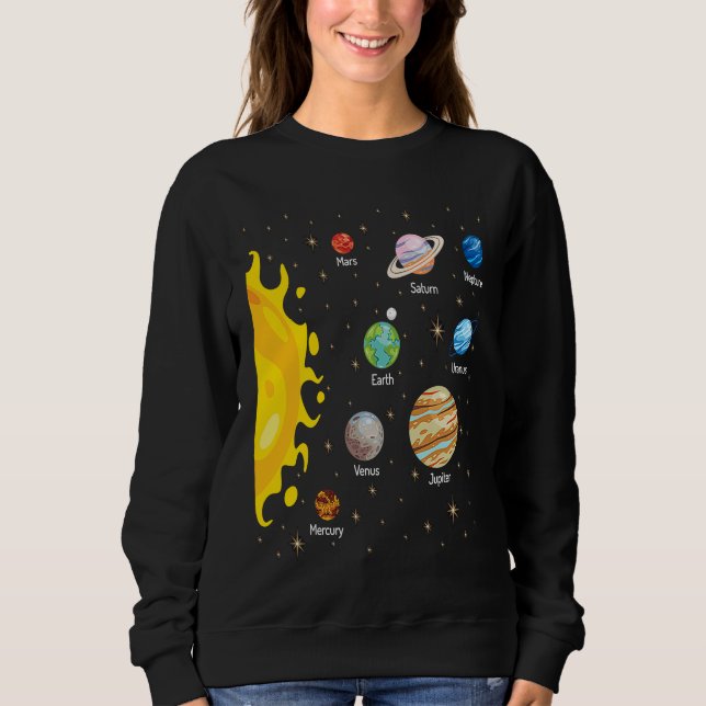 Solar System Planets Science Space Astrology Unive Sweatshirt (Front)