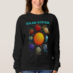 Solar System Planets Sun And Astrology Space Scien Sweatshirt