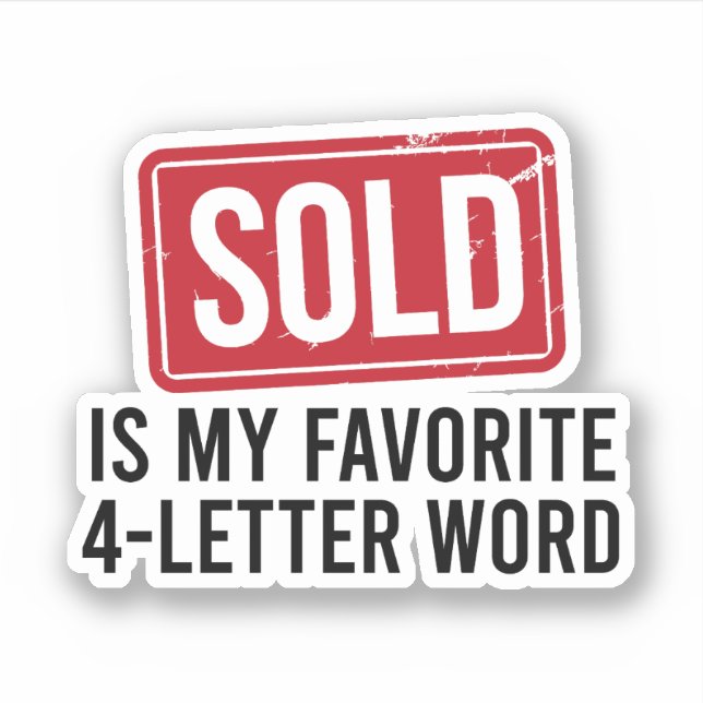 Sold Is My Favourite 4 Letter Word, Realtor Gift (Front)