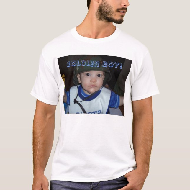 Soldier Boy! T-Shirt (Front)