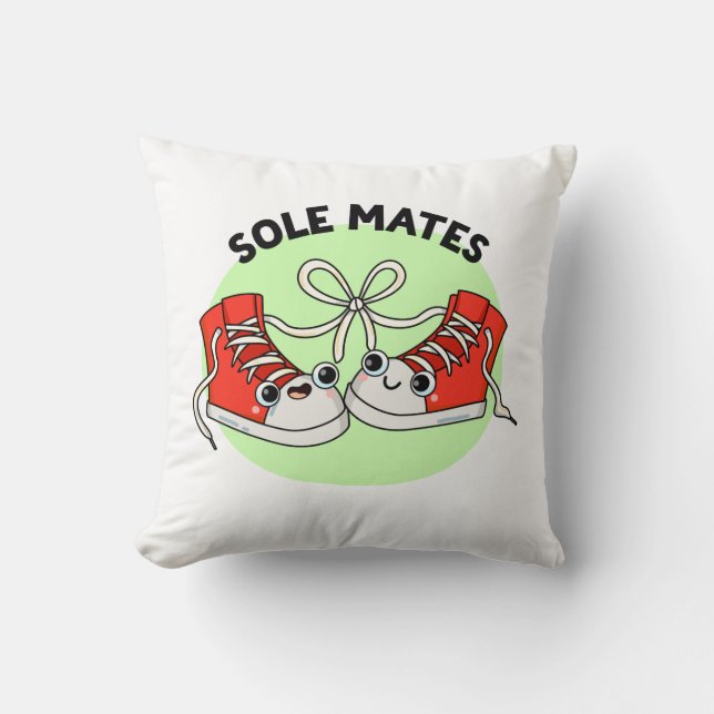 Sole Mates Funny Shoe Pun  Throw Pillow (Front)
