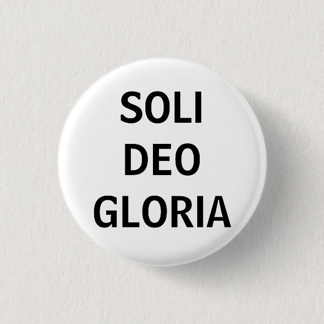 Soli Deo (Blk on white) 1 Inch Round Button (Front)