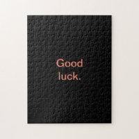 Solid Black Good Luck or Your Words Evil Fun Hard