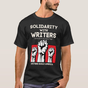 Solidarity With Writers Guild Of America On Strike T-Shirt