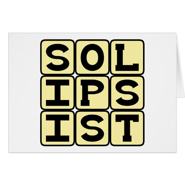 Solipsist, Philosophical Viewpoint (Front Horizontal)