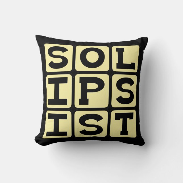 Solipsist, Philosophical Viewpoint Throw Pillow (Front)