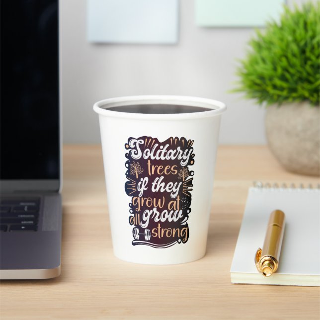 Solitary trees, if they grow at all, grow strong paper cups (Insitu)