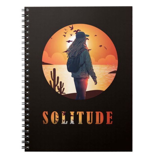Solitude , Girl stand with a backup of sunset  Notebook (Front)