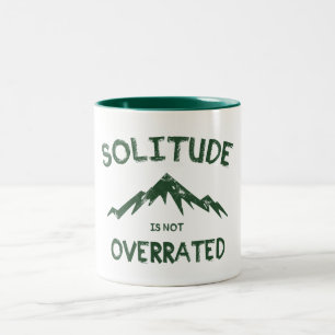 Solitude Is Not Overrated Two-Tone Coffee Mug