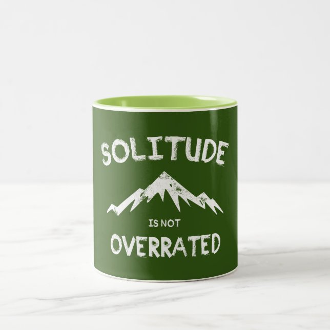 Solitude Is Not Overrated Two-Tone Coffee Mug (Center)