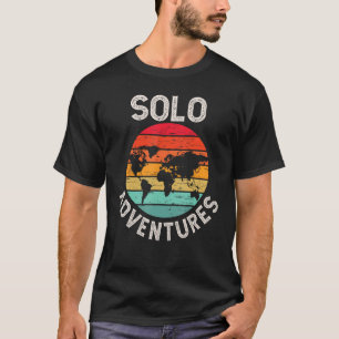 Solo Adventures, Solo Travel, Solo Travelling, Wor T-Shirt