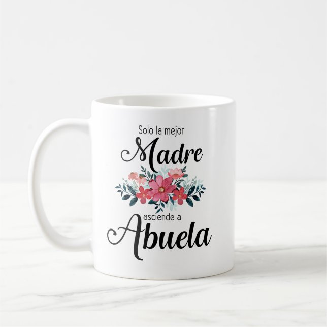 Solo La Mejor Madre Asciende A Abuela Coffee Mug (Left)