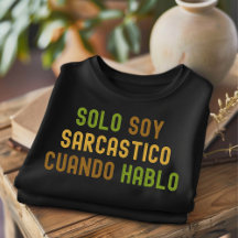 Solo Soy Sarcastico T-Shirt Espagnol Détaché