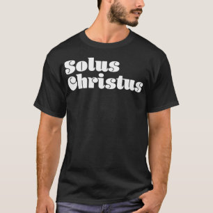 Solus Christus Reformed Theology T-Shirt