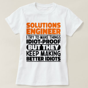 Solutions Engineer I Try To Make Things Funny Cool T-Shirt