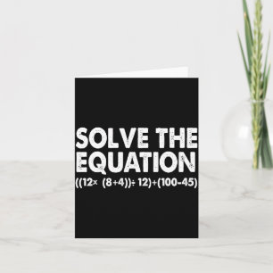 Solve The Equation Funny Math Teacher 67 Meme Six Card