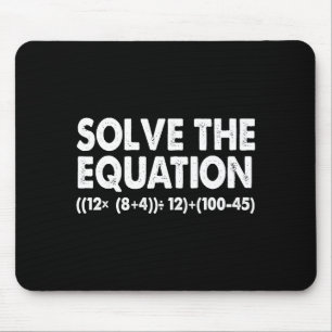 Solve The Equation Funny Math Teacher 67 Meme Six Mouse Pad