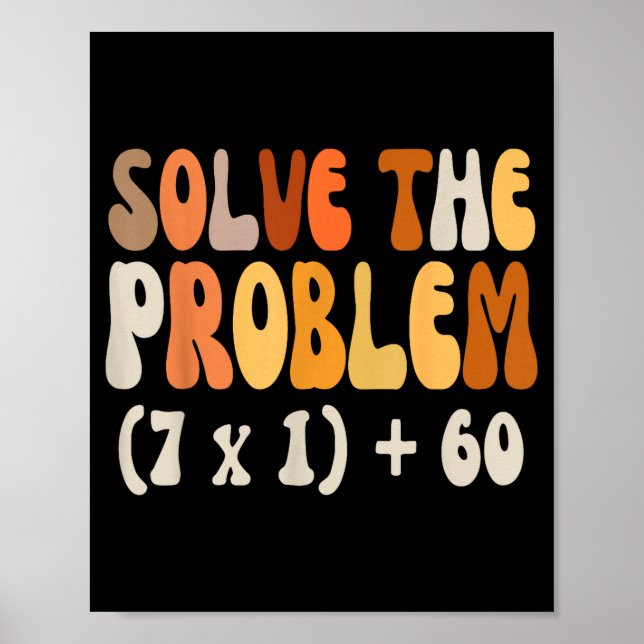 Solve The Problem 67 Funny Math Meme Six Seven For Poster (Front)