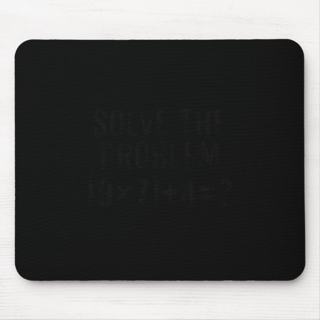 Solve The Problem 67 Meme Pemdas Elementary Math T Mouse Pad (Front)