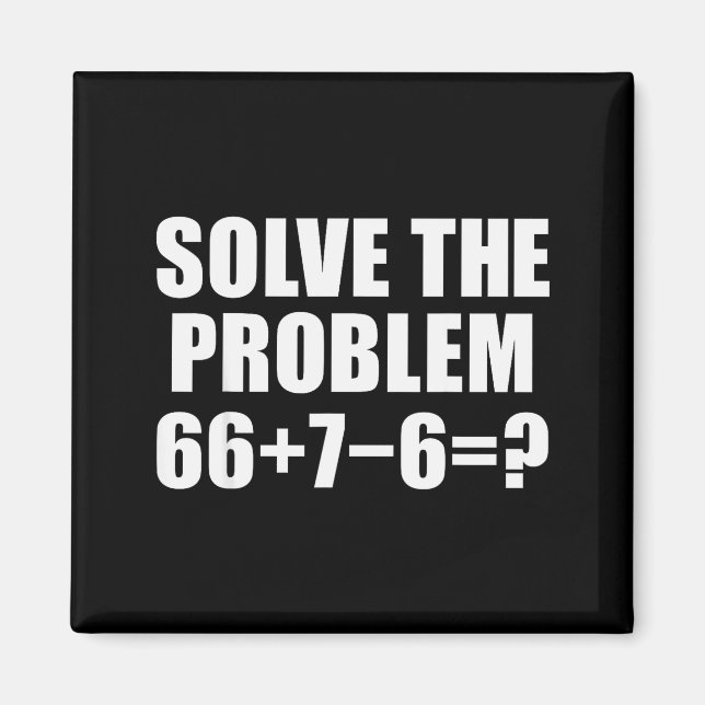 Solve The Problem 67 Meme Six Seven Elementary Mat Magnet (Front)