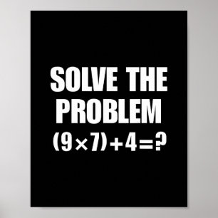 Solve The Problem 67 Meme Six Seven Elementary Mat Poster