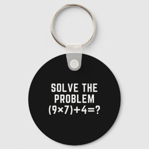 Solve The Problem 67 Meme Six Seven Math Teacher E Keychain
