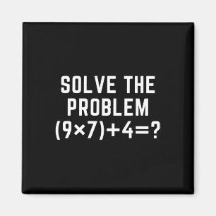 Solve The Problem 67 Meme Six Seven Math Teacher E Magnet