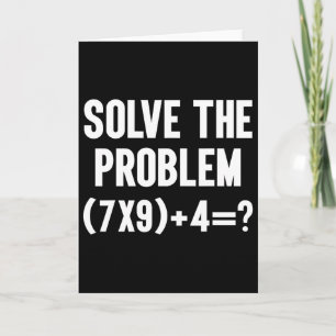Solve The Problem 67 Six Seven Funny Math Teacher  Card