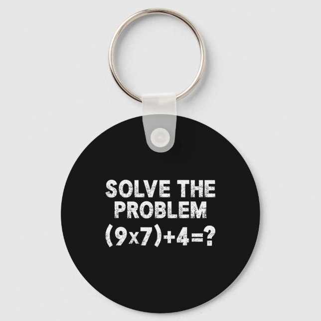 Solve The Problem 67 Six Seven Funny Math Teacher  Keychain (Front)