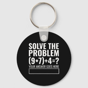 Solve The Problem 67 Six Seven Funny Math Teacher  Keychain