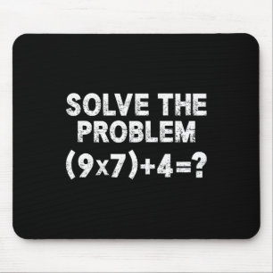 Solve The Problem 67 Six Seven Funny Math Teacher Mouse Pad