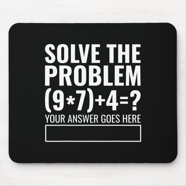 Solve The Problem 67 Six Seven Funny Math Teacher  Mouse Pad (Front)