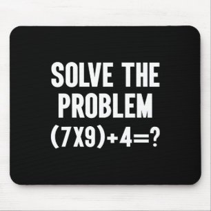 Solve The Problem 67 Six Seven Funny Math Teacher Mouse Pad