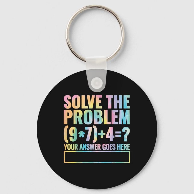 Solve The Problem 67 Six Seven Math Teacher School Keychain (Front)