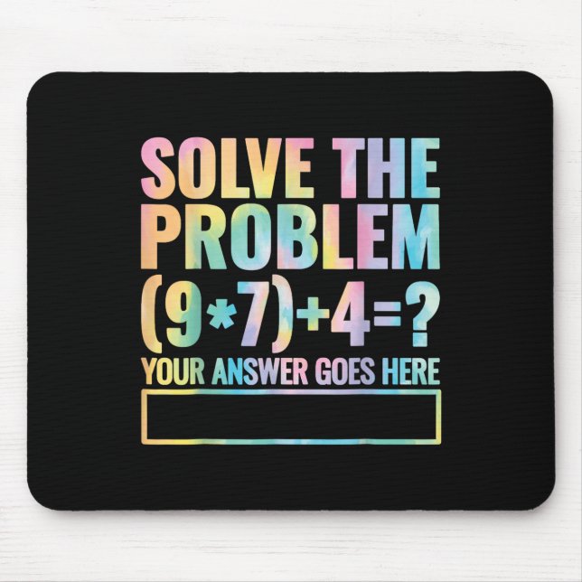 Solve The Problem 67 Six Seven Math Teacher School Mouse Pad (Front)