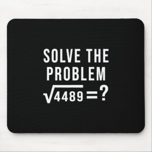 Solve The Problem 67 Six Seven Square Root 4489 Sl Mouse Pad